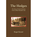 The Hedges: The Story of Twelve Precious Acres on Blue Mountain Lake