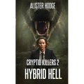 Cryptid Killers 2: Hybrid Hell
