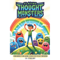 Slaying Thought Monsters: The Young Adventurer's Guide in Conquering Negative Thinking, Boosting Resilience, and Building Unbreakable Confidence by Ma
