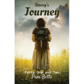Stacey's Journey: Parts One and Two.