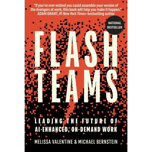 Flash Teams: Leading the Future of Ai-Enhanced, On-Demand Work