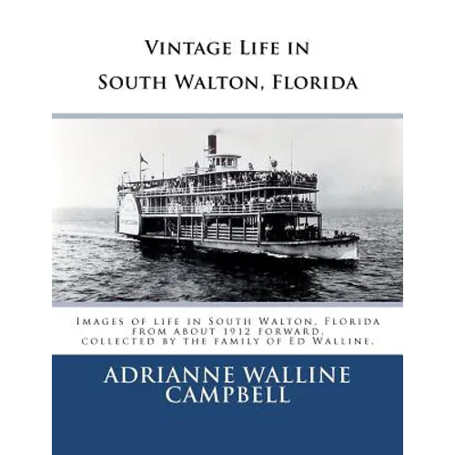 Vintage Life in South Walton, Florida