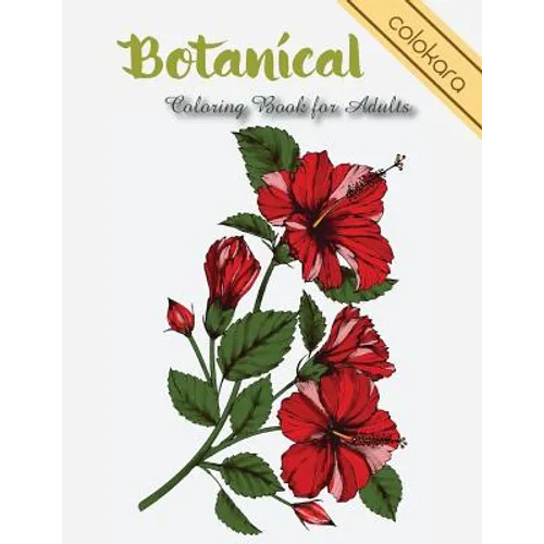 Botanical Coloring Book for Adults: Flowers and Plants Coloring Pages