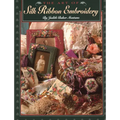 The Art of Silk Ribbon Embroidery