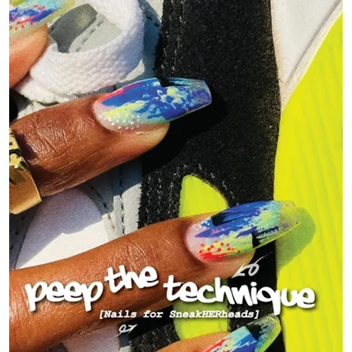 Peep The Technique: Nails for SneakHERheads