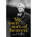 'My own sort of heaven': A life of Rosalie Gascoigne