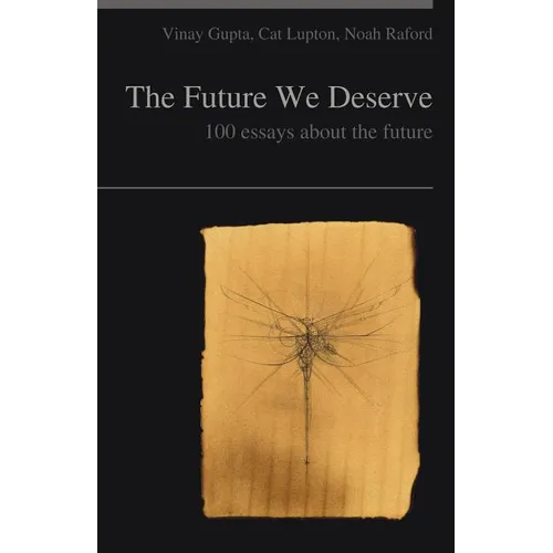 The Future We Deserve