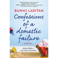 Confessions of a Domestic Failure: A Humorous Book about a Not So Perfect Mom
