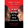 I'm Not Dying with You Tonight