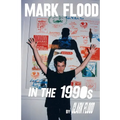 Mark Flood in the Nineties