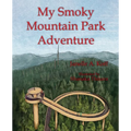 My Smoky Mountain Park Adventure