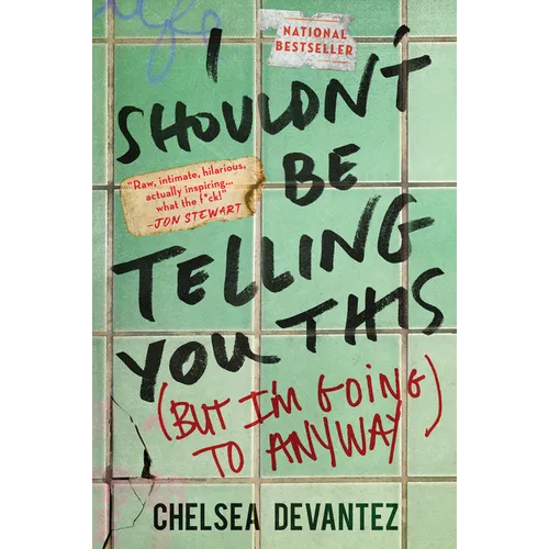 I Shouldn't Be Telling You This: (But I'm Going to Anyway)