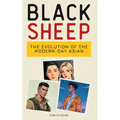 Black Sheep: The Evolution of the Modern-Day Asian Man