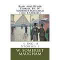 Rain and Other Stories. By: W. Somerset Maugham ( inc: 8 Stories )
