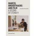 Marcel Broodthaers and Film: A Second of Eternity - Paperback