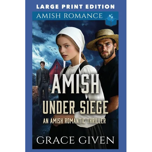 Amish Under Siege: Large Print Edition