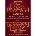 Yantra - An Encyclopedia: A complete guide to Yantra making and its miraculous benefits