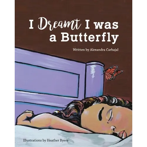 I Dreamt I was a Butterfly