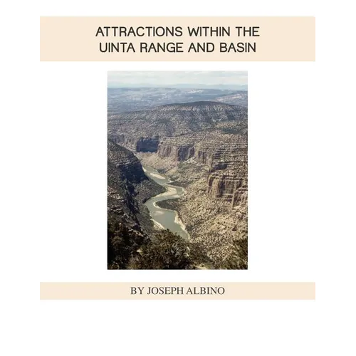 Attractions Within the Uintah Range and Basin