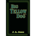 Big Yellow Dog