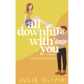 All Downhill With You