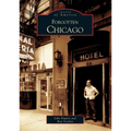 Forgotten Chicago