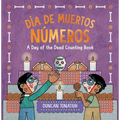 Día de Muertos: Números: A Day of the Dead Counting Book (a Bilingual Board Book)