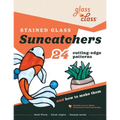 Stained Glass Suncatchers: 24 Cutting-Edge Patterns and How to Make Them