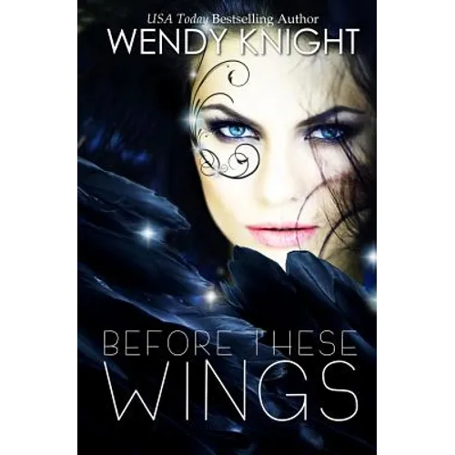 Before These Wings