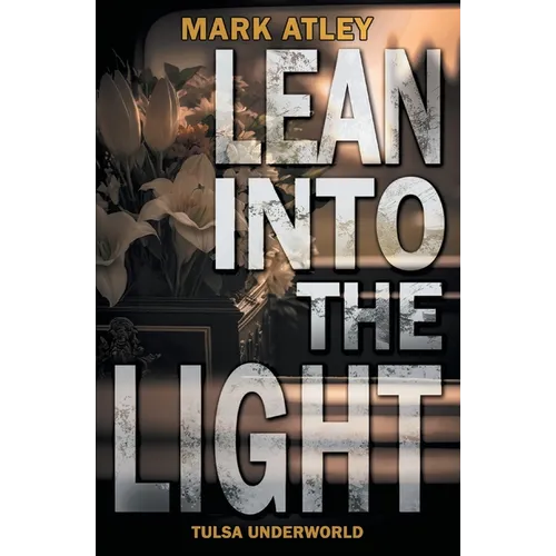 Lean into the Light