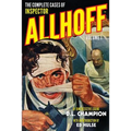 The Complete Cases of Inspector Allhoff, Volume 1