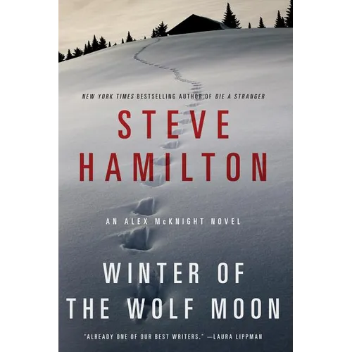 Winter of the Wolf Moon: An Alex McKnight Mystery