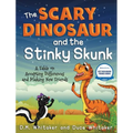 The Scary Dinosaur and The Stinky Skunk: A Fable on Accepting Differences and Making New Friends