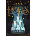 Physics Fables: Fantasy Stories Interwoven with Science for Kids Ages 8-10