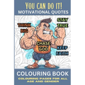 You Can Do It!: Colouring Book for all Age, Colouring Pages.