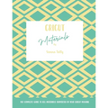 Cricut Materials: The Complete Guide To All Materials Supported By Your Cricut Machine
