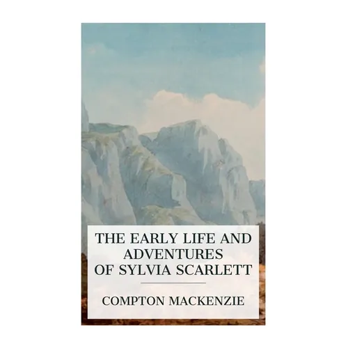 The Early Life and Adventures of Sylvia Scarlett