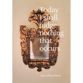 Lyle Ashton Harris: Today I Shall Judge Nothing That Occurs: Selections from the Ektachrome Archive