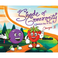 The Shade of Generosity: A Berry's Tale To Tell
