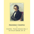 Chopin - Piano Sonata No. 2 in B-flat minor, Op. 35