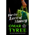 For the Love of Money