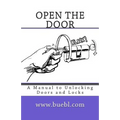 Open the door: A Manual to Unlocking Doors and Locks