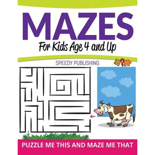 Mazes For Kids Age 4 and Up: Puzzle Me This and Maze Me That