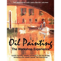 Oil Painting: The Workshop Experience