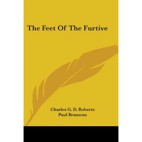 The Feet Of The Furtive