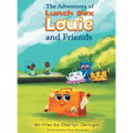 The Adventures of Lunchbox Louie & Friends