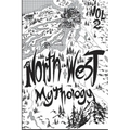 North West Mythology Volume 2