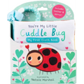 You're My Little Cuddle Bug: My First Cloth Book