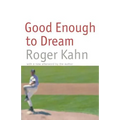 Good Enough to Dream