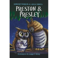 Preston and Presley